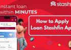 बिना इनकम प्रूफ के 5 लाख तक का Stashfin Se Loan Kaise Le – 2025